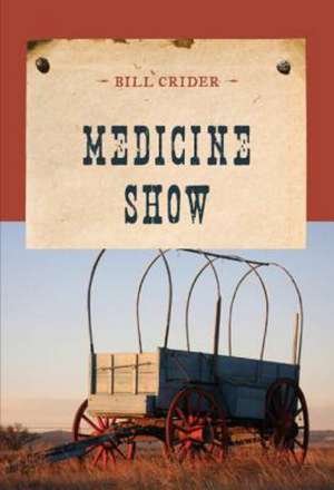 Medicine Show de Bill Crider