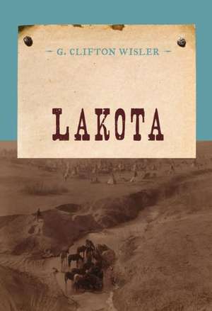 Lakota de G.Clifton Wisler