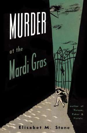 Murder at the Mardi Gras de Elisabet M. Stone