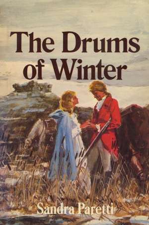 The Drums of Winter de Sandra Paretti