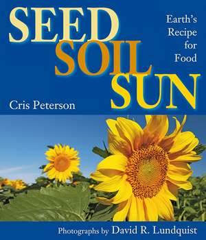 Seed, Soil, Sun de Cris Peterson