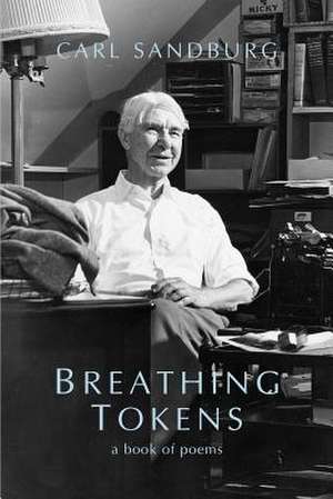 Breathing Tokens de Carl Sandburg