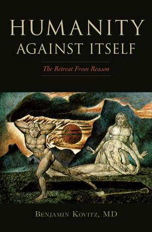 Humanity Against Itself de Benjamin Kovitz