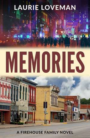 Memories: Book One de Laurie Loveman