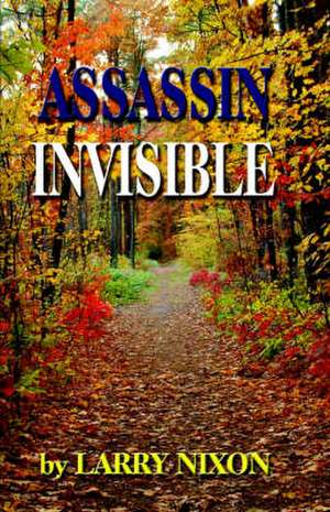 Assassin Invisible de Larry Nixon