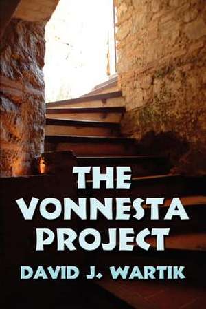 The Vonnesta Project de David J. Wartik