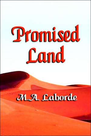 Promised Land de M. a. Laborde