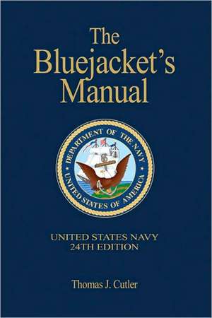 The Bluejacket's Manual de Thomas J. Cutler