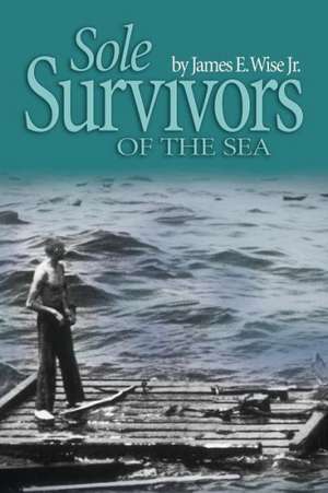 Sole Survivors of the Sea de James O. Jirsa