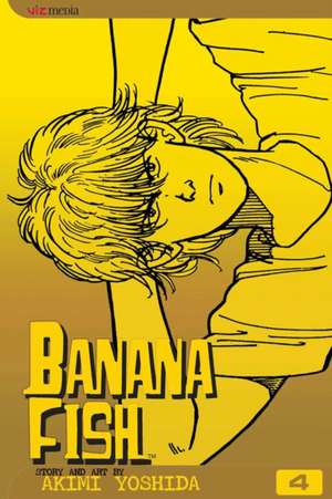 Banana Fish, Vol. 4 de Akimi Yoshida