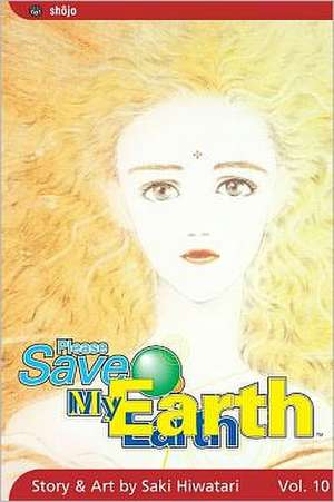 Please Save My Earth, Vol. 10 de Saki Hiwatari