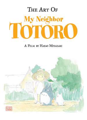 The Art of My Neighbor Totoro de Hayao Miyazaki