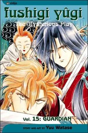 Fushigi Yûgi, Vol. 15 de Yuu Watase