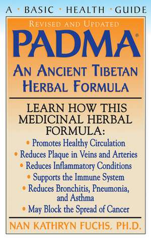 PADMA: An Ancient Tibetan Herbal Formula de Nan Kathryn Fuchs