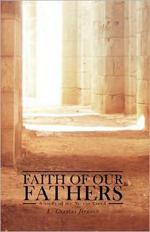 Faith of Our Fathers de L Charles Jackson