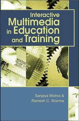 Interactive Multimedia in Education and Training de Sanjaya Mishra