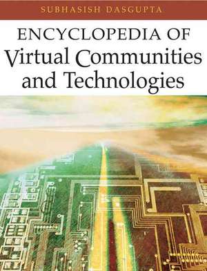 Encyclopedia of Virtual Communities and Technologies de Subhasish DasGupta