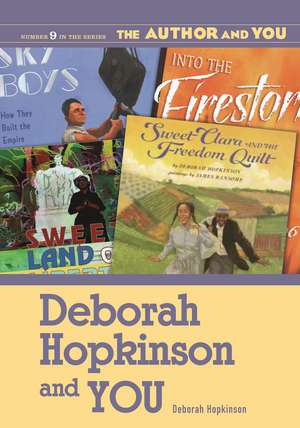 Deborah Hopkinson and YOU de Deborah Hopkinson