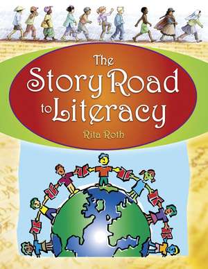 The Story Road to Literacy de Rita Poisner