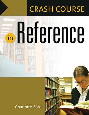 Crash Course in Reference de Charlotte Ford