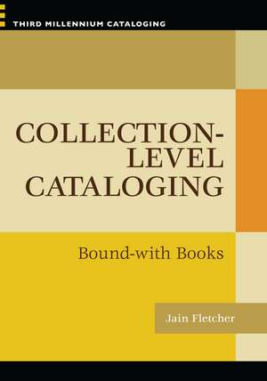 Collection-level Cataloging: Bound-with Books de Jain Fletcher