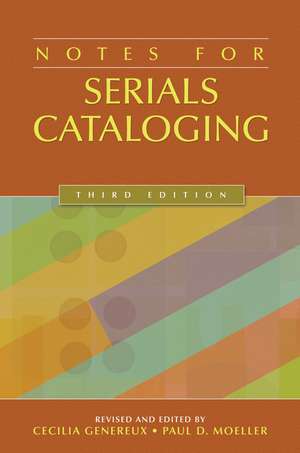 Notes for Serials Cataloging de Cecilia Genereux