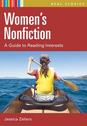 Women's Nonfiction: A Guide to Reading Interests de Jessica Zellers