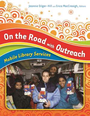 On the Road with Outreach: Mobile Library Services de Jeannie Dilger-Hill