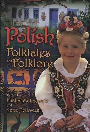 Polish Folktales and Folklore de Michal Malinowski