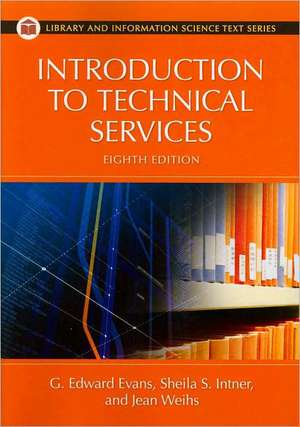 Introduction to Technical Services de G. Edward Evans