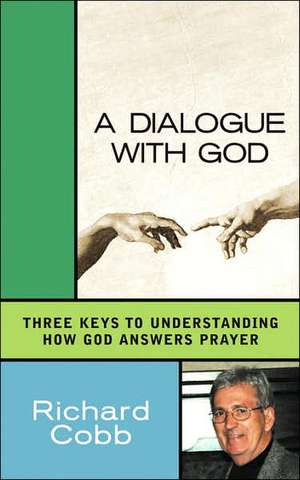 A Dialogue With God de Richard Cobb