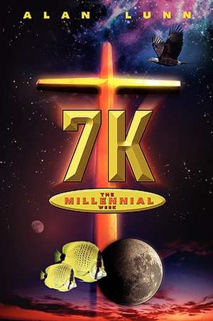 7k: The Millennial Week de Alan Lunn