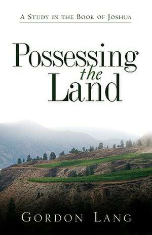 Possessing the Land de Gordon Lang