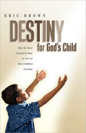 Destiny for God's Child de Eric Brown