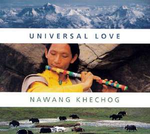 Universal Love de Nawang Khechog