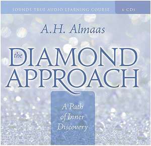 The Diamond Approach: A Path of Inner Discovery de A. H. Almaas