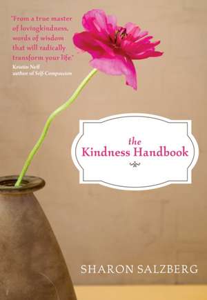 The Kindness Handbook: A Practical Companion de Sharon Salzberg