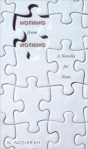 Nothing from Nothing de N. Nosirrah