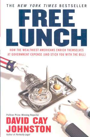 Free Lunch de David Cay Johnston