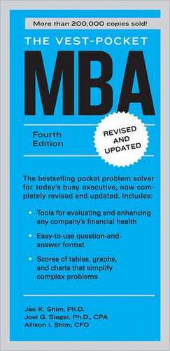 The Vest-pocket Mba: Fourth Edition de Jae K. Shim