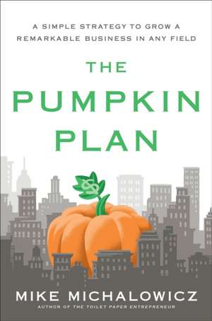 Pumpkin Plan de Mike Michalowicz