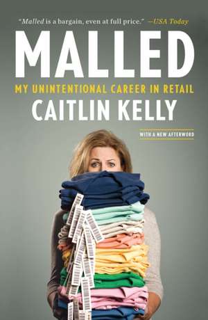 Malled de Caitlin Kelly