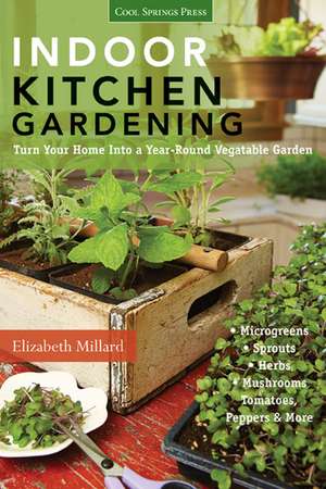 Indoor Kitchen Gardening de Elizabeth Millard