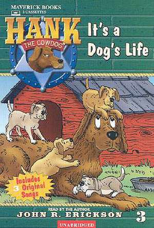 It's a Dog's Life de John R. Erickson