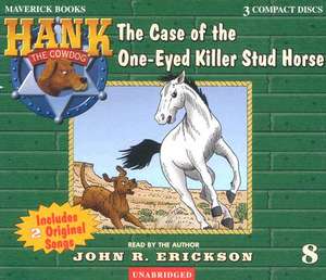 The Case of the One-Eyed Killer Stud Horse de John R. Erickson