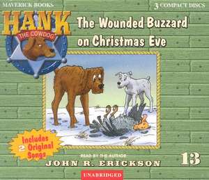 The Wounded Buzzard on Christmas Eve de John R. Erickson