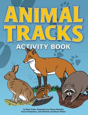 Animal Tracks Activity Book de Brett Ortler