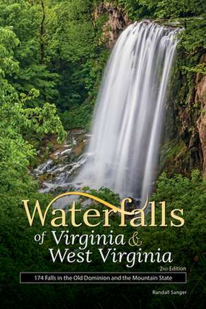 Waterfalls of Virginia & West Virginia de Randall Sanger