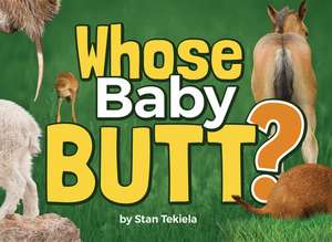 Whose Baby Butt? de Stan Tekiela