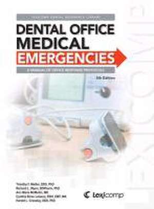 Dental Office Medical Emergencies de Timothy F. Meiller